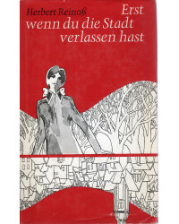 Erst wenn du die Stadt verlassen hast