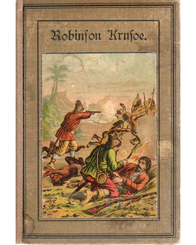 Robinson Krusoe - Eine lehrreiche und unterhaltende Erzählung für die Jugend