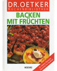 Dr. Oetker Küchen-Bibliothek - Backen mit Früchten