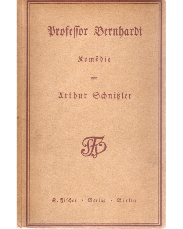 Arthur Schnitzler -  Professor Bernhardi - Komödie in fünf Akten