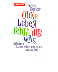 Ohne Leben fehlt dir was