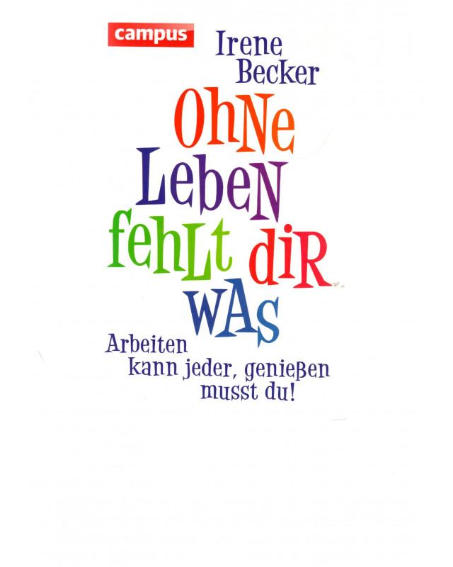 Ohne Leben fehlt dir was