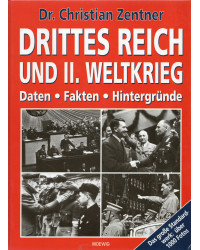 Drittes Reich und II. Weltkrieg - Daten, Fakten, Hintergründe
