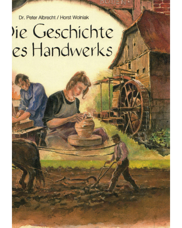 Die Geschichte des Handwerks