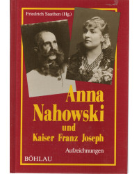 Anna Nahowski und Kaiser...