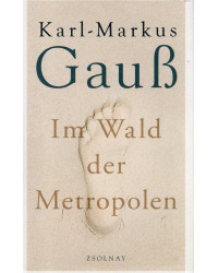 Karl-Markus Gauß - Im Wald...