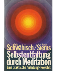 Selbstentfaltung durch Meditation