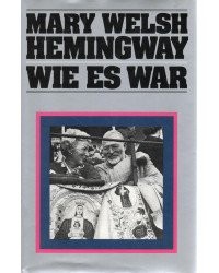 Mary Welsh Hemingway - Wie...