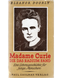 Madame Curie die das Radium...