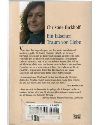 Ein falscher Traum vonLiebe - Der lange Weg aus der Hölle meiner Kindheit