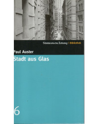 Stadt aus Glas - Süddeutsche Zeitung Bibliothek Bd. 6