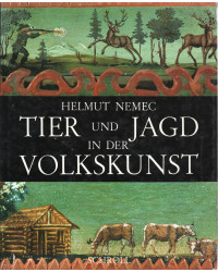 Tier und Jagd in der Volkskunst