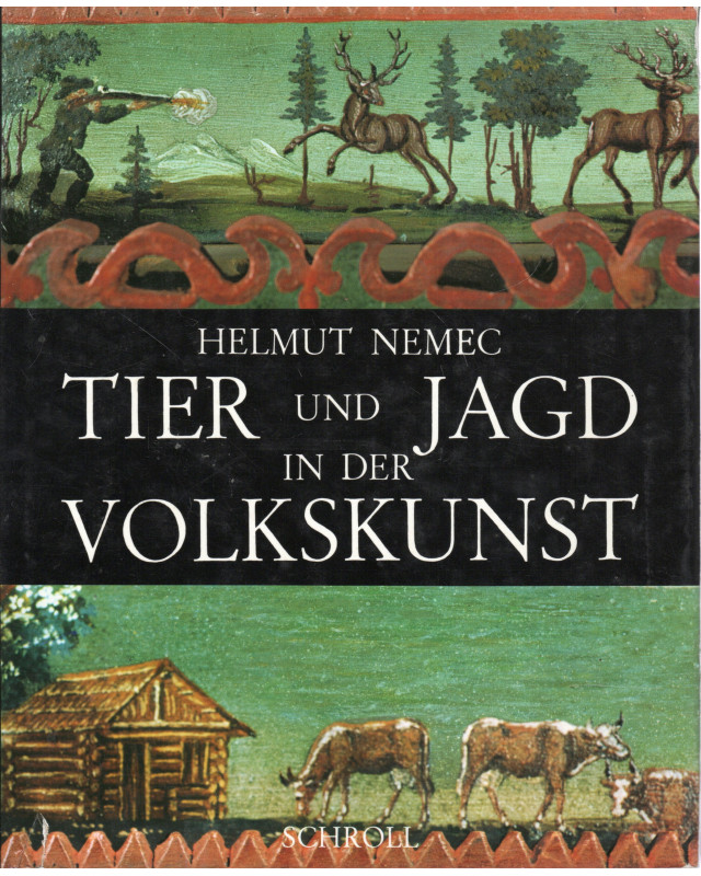 Tier und Jagd in der Volkskunst