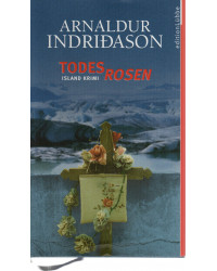 Arnaldur Indridason - Todesrosen - Island-Krimi
