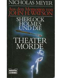 Sherlock Holmes und die Theatermorde - Aus den Memoiren von John H. Watson - Taschenbuch