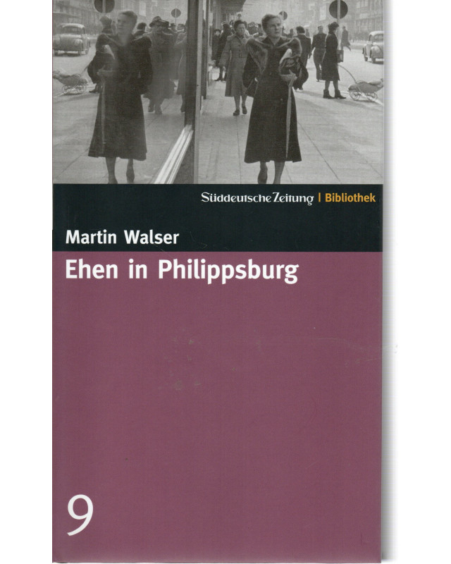 Ehen in Philippsburg - Süddeutsche Zeitung Bibliothek Bd. 9