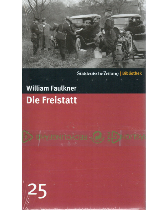Die Freistatt - Süddeutsche Zeitung Bibliothek Bd. 25
