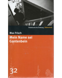 Mein Name sei Gantenbein - Süddeutsche Zeitung Bibliothek Bd. 32
