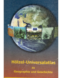 Hölzel - Universalatlas zu Geographie und Geschichte
