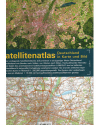 Satellitenatlas - Deutschland in Karte und Bild