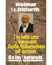 So laßt uns denn ein Apfelbäumchen pflanzen - Es ist soweit