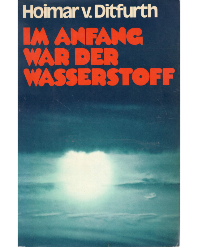 Im Anfang war der Wasserstoff