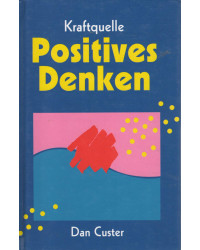 Kraftquelle Positives Denken
