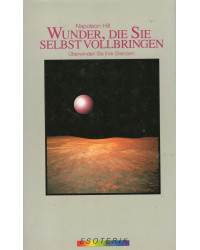 Wunder, die Sie selbst vollbringen - Überwinden Sie Ihre Grenzen!