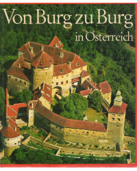 Von Burg zu Burg in Österreich