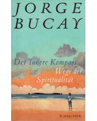 Der Innere Kompass - Wege der Spiritualität