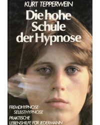 Die hohe Schule der Hypnose...