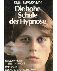 Die hohe Schule der Hypnose