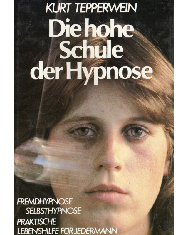 Die hohe Schule der Hypnose