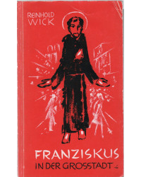 Franziskus in der Grosstadt
