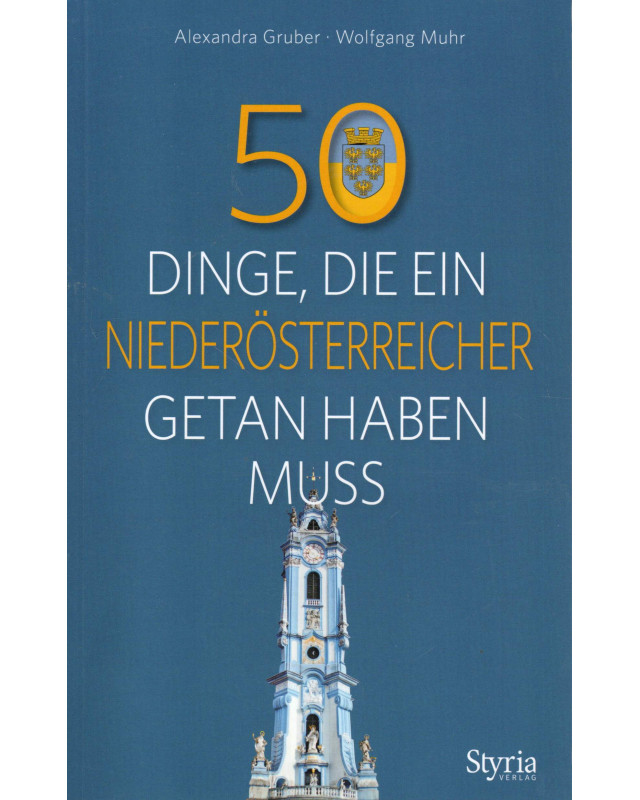50 Dinge, die ein Niederösterreicher getan haben muss