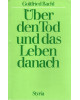 Über den Tod und das Leben danach