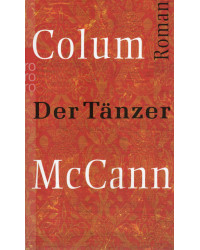 Der Tänzer - Ein Roman über den sowjetischen Tänzer Rudolf Nurejew