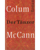 Der Tänzer - Ein Roman über den sowjetischen Tänzer Rudolf Nurejew