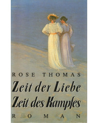 Zeit der Liebe, Zeit des Kampfes