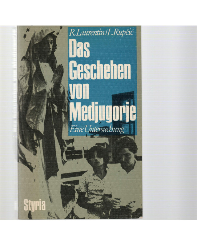 Das Geschehen von Medjugorje-Eine Untersuchung