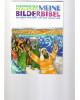Meine Bilderbibel - Ein Buch von Gott und den Menschen