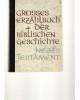 Grosses Erzählbuch der Biblischen Geschichte - Neues Testament