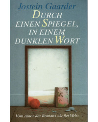 Durch einen Spiegel in einem dunklen Wort