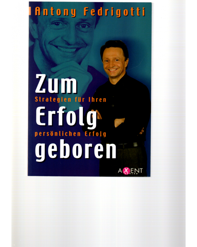 Zum Erfolg geboren - Strategien für ihren persönlichen Erfolg
