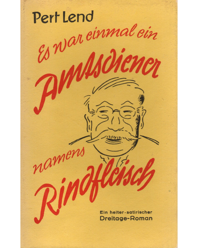 Es war einmal ein Amtsdiener namens Rindfleisch