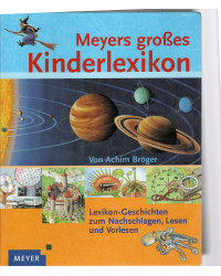 Meyers großes Kinderlexikon - Lexikon-Geschichten zum Nachschlagen, Lesen und Vorlesen