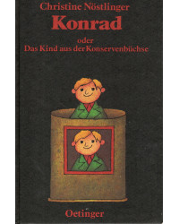 Konrad oder Das Kind aus der Konservenbüchse