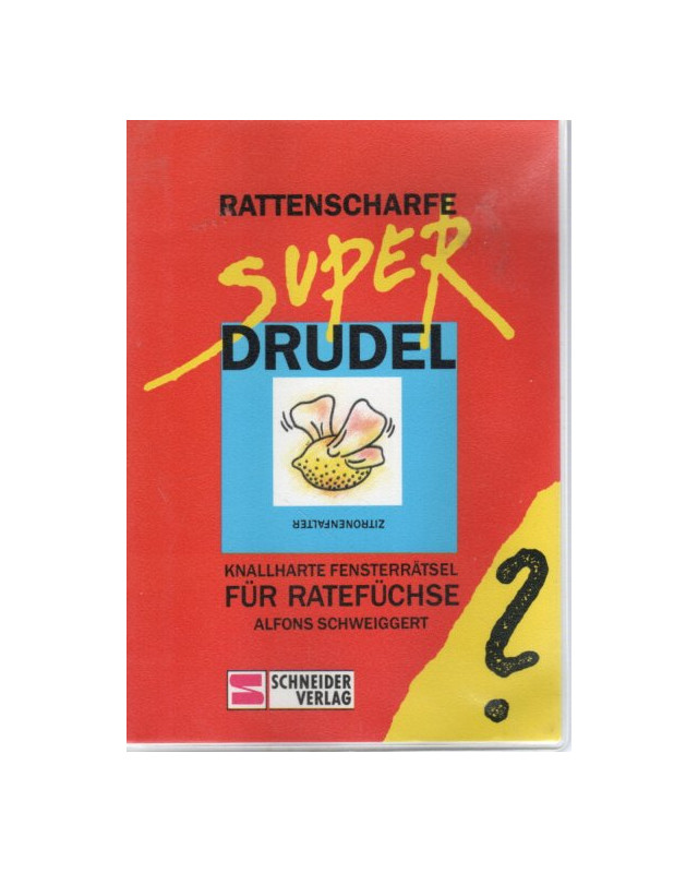 Rattenscharfe Super Drudel - Knallharte Fensterrätsel für Ratefüchse