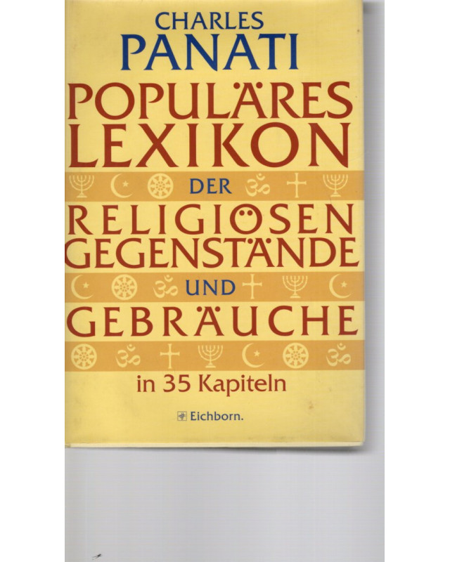 Populäres Lexikon der religiösen Gegenstände und Gebräuche