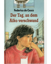 Der Tag, an dem Aiko verschwand